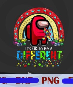 It's Ok To Be Different Autism Awareness A.mong Us, Glitter Rainbow, Autsim Among Us, Customizable PNG
