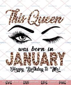 January Girl Svg, Lips Svg, Women Born In January Svg, Leopard Girl, birthday, January Queen, Leopard Customizable Svg, Png, Dxf, Eps
