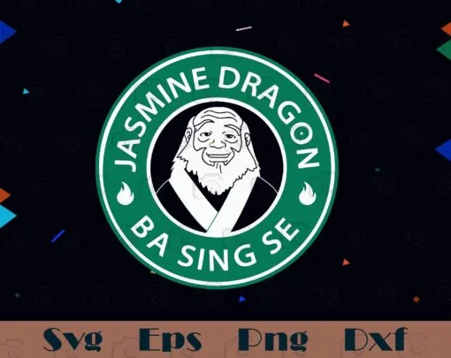 Jasmine Dragon, Ba Sing Se, the Last Airbender, Tea House, Uncle Iroh Avatar, film,Layered SVG, DXF, PNG, EPS