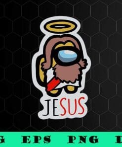 Jesus Among Us, Jesus Sticker, Funny Among Us, Gift for Jesus Lovers, Angel Among Us,SVG PNG DXF, EPS, PDF