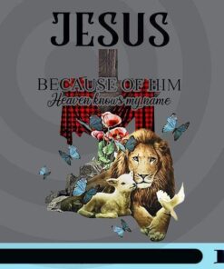 Jesus, Because Of Him, Heaven Knows My Name, Faith Gifts for Christians, Religious Gifts, Red Plaid Jesus Cross, Lion Jesus , Jesus Lover, Customizable Png