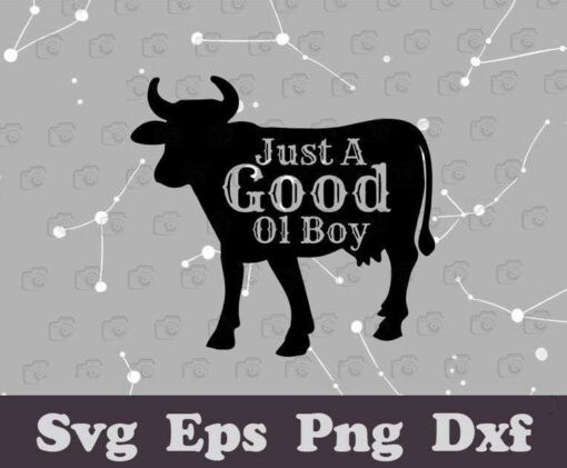 Just A Good 01 Boy, Funny Cow, Gift for Farmer, Farm Owner, Love Cattle, Layered SVG, DXF, PNG, EPS