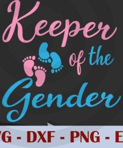 Keeper Of Gender Reveal Party Father Day, Love Dad, Daddy, Father's Day, Customizable Layered Svg, Svg Eps Png Dxf