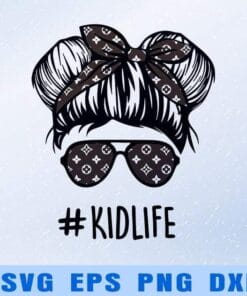Kid Life, Natra Bun Girl, LV Pattern, LV Headband, Cool Girl, Gift for Girl, Girl with Headband, LV Sunglasses, SVG PNG DXF, EPS, PDF