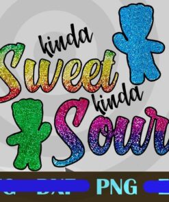 Kinda Sweet Kinda Sour Colorful, Birthday gift funny Customizable PNG