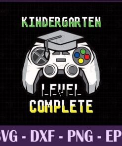 Kindergarten Level Complete, Class Of 2021, Kids Video Game, Graduation Gift, 2021 Graduation,SVG PNG DXF, EPS, PDF