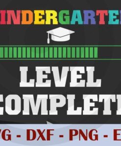 Kindergarten level complete Graduation, Graduation Customizable Layered Svg, Svg Eps Png Dxf
