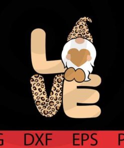 Leopard gnome , Valentines Gnomes Bundle, Cute sweet Gnomes happy Valentine's Day Customizable Layered Svg, Svg Eps Png Dxf