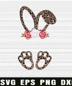 Leopard Rabbit, Easter Day, Floral Cheetah, Bunny Ears, Bunny Feet, Leopard Easter, Roses,Floral Bunny, Cute Gift SVG PNG DXF, EPS, PDF
