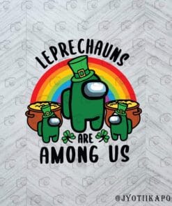 Leprechauns Are Among Us, Hidden Pot Of Gold At The End Of The Rainbow Layered Svg, Svg Eps Png Dxf