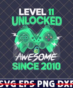 Level 11 Unlocked, Awesome Since 2010, Video Game, Green Controller, Gift for Gamer, Game Addict Customizable PNG