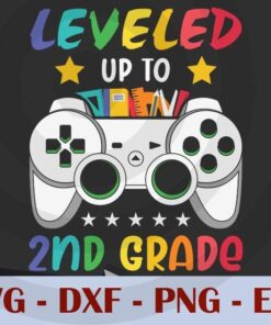 Leveled Up To 2nd Grade, Game,Back to School, Customizable Layered Svg, Svg Eps Png Dxf
