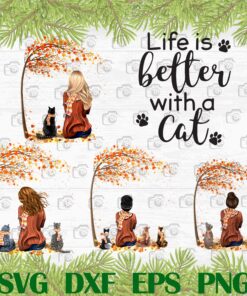 Life Is Better With A Cat Svg, Cat Svg, Cat Lovers Svg, Png