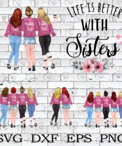 Life Is Better With Sister, Family Gift, Sister Gift, BFF Gift, Sister Love, Friends Png, Girl Couple, 4 Png