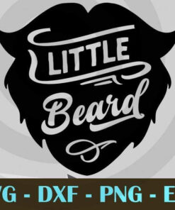 Little beard, Love Dad, Daddy, Father's Day, Customizable Layered Svg, Svg Eps Png Dxf