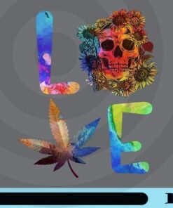 Love Cannabis, Sunflower Skull, Hippie, Weed Stoner, Gift For Men and Women, Skull , Fashion, LOVE Customizable Png