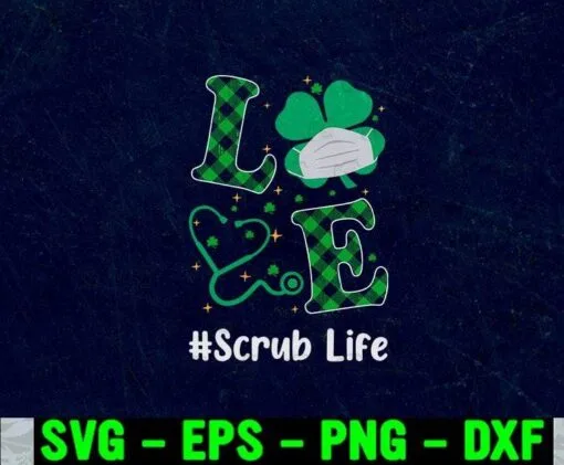 Love Stethoscope, Scrub Life, Shamrock St Patricks Day, Lucky Leaf, Four-Leaf Clover, Mask Clover, Nurse Life, Doctor Life Layered Svg Eps Png Dxf