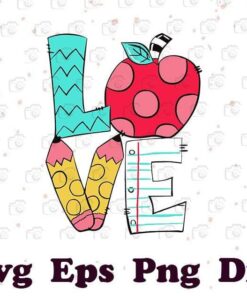Love Teacher, Teacher Life, The Teacher, Apple, Pencil, Ruler, Layered Svg Eps Png Dxf