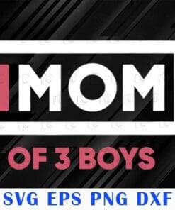 Low Battery Mom of 3 Boys Mothers Day From Son, Mothers Day, Women Gift, SVG PNG DXF, EPS, PDF