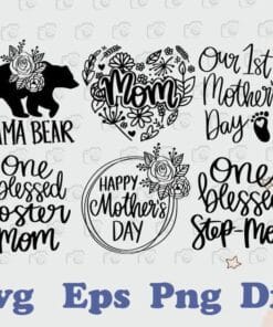 Mama Bear, One Blessed Foster Mom, First Mother Day, Gift for Mother, Mom Gift,SVG PNG DXF, EPS, PDF