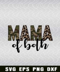 Mama Of Both, Camouflage, Leaopard Print, Love Mama, Gift For Mommy, Family Layered Svg Eps Png Dxf