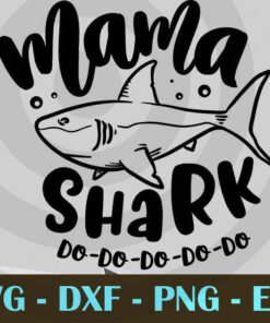 Mama shark, Mom and Me, Love Mommy, Mother's Day, Customizable Layered Svg, Svg Eps Png Dxf