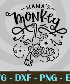 Mama's monkey, Mom and Me, Love Mommy, Mother's Day, Customizable Layered Svg, Svg Eps Png Dxf