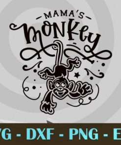 Mama's monkey, Mom and Me, Love Mommy, Mother's Day, Customizable Layered Svg, Svg Eps Png Dxf