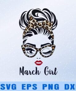 March Girl, Face Wink Eyes Lady, March Birthday Leopard, Bun Girl, Leopard Headband, Sexy Girl, Leopard Glasses, SVG PNG DXF, EPS, PDF