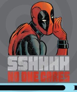 Marvel Deadpool Sshhhh, No One Cares, Whisper Graphic, Deadpool Lovers, movie Customizable Png