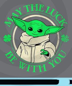 May the Luck, Be With You, Baby Yoda, Star Wars Disney, The Mandalorian, St. Patrick's Day, Four-Leaf Clover, Feast of Saint Patrick Customizable Png