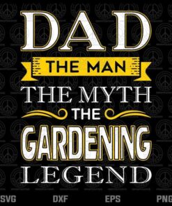 Mens Gardener Dad Gifts for Dad Gardening Fathers Day T-Shirt Customizable Layered Svg, Svg Eps Png Dxf