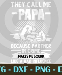 Mens They call me Papa Dad Father's Day T-Shirt, Customizable Layered Svg, Svg Eps Png Dxf