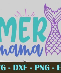 mermama, Mermaid, Mythical creature, Customizable Layered Svg, Svg Eps Png Dxf