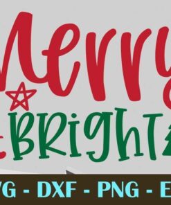 Merry & Bright Christmas Day Customizable Layered Svg, Svg Eps Png Dxf