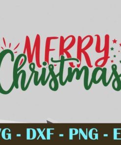 Merry Christmas, Christmas Day, Customizable Layered Svg, Svg Eps Png Dxf