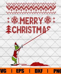 Merry Christmas, Grinchmas, Santa Grinch , Grinch Lover, SVG PNG DXF, EPS, PDF