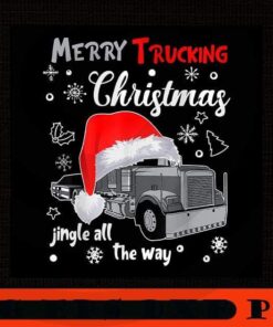 Merry Trucking Christmas Truck Driver Jingle All Poster, Happy Christmas X-mas, Cute Christmas Truck, Christmas Day, Christmas Gift, Customizable PNG