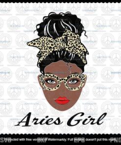 Messy Bun Afro Girl, Born In March 21 to April 19 Birthday Svg, Aries Girl Svg, Black Girl, Melanin Birthday Girl Svg,Customizable Layered Svg, Png, Dxf, Eps