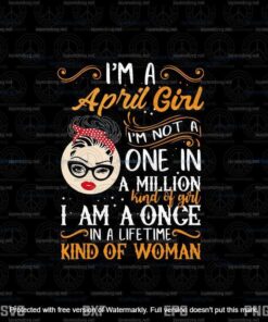 Messy Bun April Girl Svg, I'm S Once, Girl With Bandana, Sexy Face Girl, April Birthday Women, April Blink Eye,Customizable Layered Svg, Png, Dxf, Eps