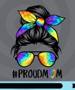 Messy Bun Girl, Proud Mom, February girl, Headband, Gift for Birthday, Gift For LGBT, Colorful Bubble, Girl With Headband, Sunglasses Customizable Png