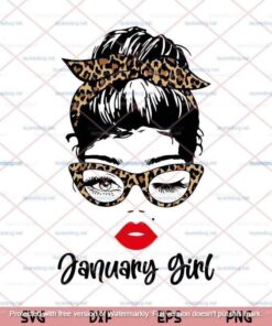 Messy Bun Hair, January Girl Svg, Birthday Girl Svg, Bandana Glasses Leopard Svg, Messy Bun, Customizable Layered Svg, Png, Dxf, Eps