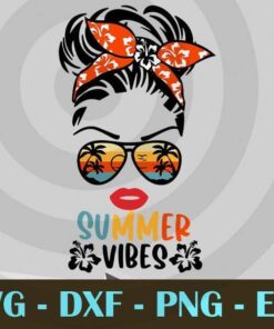 Messy Bun Hair Summer Vibes Svg, Summer Svg, Bun Hair Mom Svg ,Summer Vibes Svg , Beach Svg , Beach Life svg ,Summer Mom svg Customizable Layered Svg, Svg Eps Png Dxf