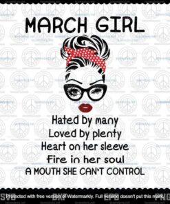 Messy Bun, March Girl Hated By Many Loved By Plenty Winked Eye Glasses Birthday , March's Birthday, Customizable Layered Svg, Png, Dxf, Eps