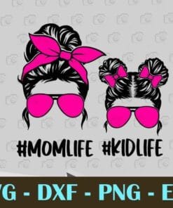 Messy Bun Mom and Kid, Mom Life, Kid Life, Momlife, Mom and Daughter, Pink Headband And Sunglasses, Layered SVG, DXF, PNG, EPS
