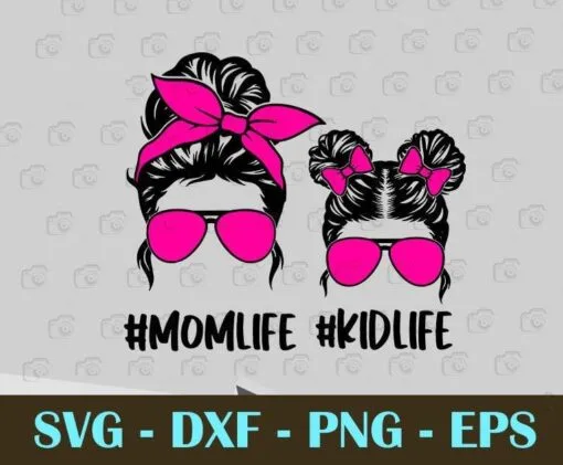 Messy Bun Mom and Kid, Mom Life, Kid Life, Momlife, Mom and Daughter, Pink Headband And Sunglasses, Layered SVG, DXF, PNG, EPS