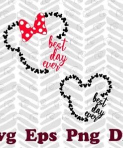 Mickey Minnie Mouse Head Best Day Ever, Disney, Disney vacation, For Fid, Cartoon, Disney Lovers, Mickey Minnie Fans, Layered Svg Eps Png Dxf