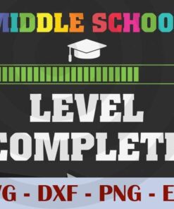 Middle school level complete Graduation, Customizable Layered Svg, Svg Eps Png Dxf