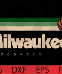 Milwaukee Basketball B-Ball City Wisconsin Retro Milwaukee sport Customizable Layered Svg, Svg Eps Png Dxf