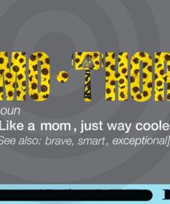 Mo-Thor, Like a Mom, Just Way Cooler, See Also: Brave, Smart Exceptional, Love Mom, Mother's Day Customizable Png